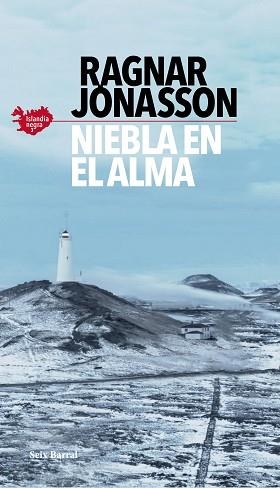 NIEBLA EN EL ALMA (SERIE ISLANDIA NEGRA 3) | 9788432239038 | JÓNASSON, RAGNAR | Llibreria Aqualata | Comprar libros en catalán y castellano online | Comprar libros Igualada