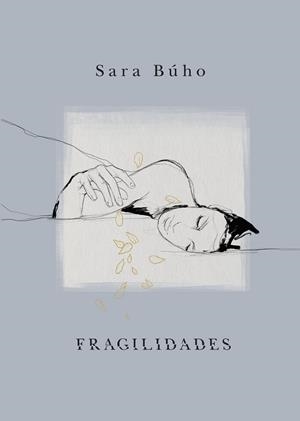 FRAGILIDADES | 9788418260971 | BÚHO, SARA | Llibreria Aqualata | Comprar libros en catalán y castellano online | Comprar libros Igualada