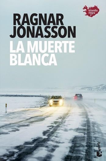 MUERTE BLANCA, LA | 9788432239076 | JÓNASSON, RAGNAR | Llibreria Aqualata | Comprar libros en catalán y castellano online | Comprar libros Igualada