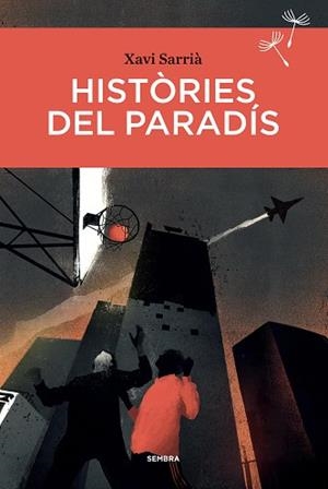 HISTÒRIES DEL PARADÍS | 9788416698660 | SARRIÀ, XAVI | Llibreria Aqualata | Comprar libros en catalán y castellano online | Comprar libros Igualada