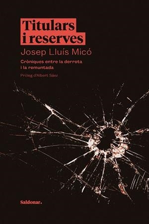 TITULARS I RESERVES | 9788417611675 | MICÓ, JOSEP LLUÍS | Llibreria Aqualata | Comprar libros en catalán y castellano online | Comprar libros Igualada