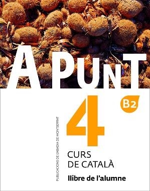 A PUNT. CURS DE CATALÀ. LLIBRE DE L'ALUMNE, 4 | 9788498839937 | VILAGRASA GRANDIA, ALBERT | Llibreria Aqualata | Comprar llibres en català i castellà online | Comprar llibres Igualada