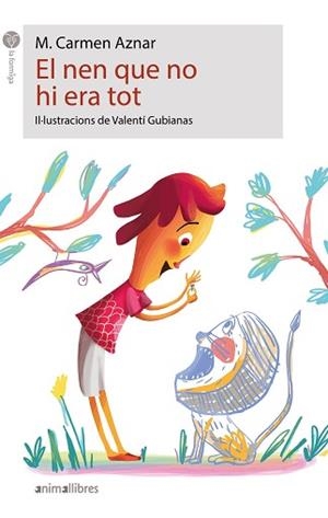 NEN QUE NO HI ERA TOT, EL | 9788418592256 | AZNAR, M. CARMEN | Llibreria Aqualata | Comprar libros en catalán y castellano online | Comprar libros Igualada