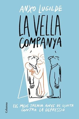 VELLA COMPANYA, LA | 9788466428163 | LUGILDE, ANXO | Llibreria Aqualata | Comprar llibres en català i castellà online | Comprar llibres Igualada