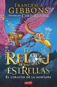 RELOJ DE LAS ESTRELLAS, EL. EL CORAZÓN DE LA MONTAÑA | 9788418279041 | GIBBONS, FRANCESCA | Llibreria Aqualata | Comprar libros en catalán y castellano online | Comprar libros Igualada