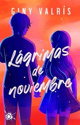 LÁGRIMAS DE NOVIEMBRE | 9788418582721 | VALRÍS, GINY | Llibreria Aqualata | Comprar libros en catalán y castellano online | Comprar libros Igualada
