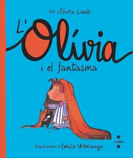 OLÍVIA I EL FANTASMA, L' | 9788466150217 | LINDO, ELVIRA | Llibreria Aqualata | Comprar libros en catalán y castellano online | Comprar libros Igualada
