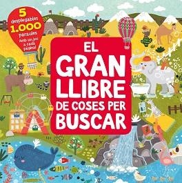 GRAN LLIBRE DE COSES PER BUSCAR, EL | 9788466149266 | ANIKEEVA , IANNA | Llibreria Aqualata | Comprar libros en catalán y castellano online | Comprar libros Igualada
