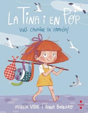 TINA I EN POP, LA. VULL CANVIAR DE FAMÍLIA! | 9788466150095 | VIDAL SAENZ, MIREIA | Llibreria Aqualata | Comprar libros en catalán y castellano online | Comprar libros Igualada