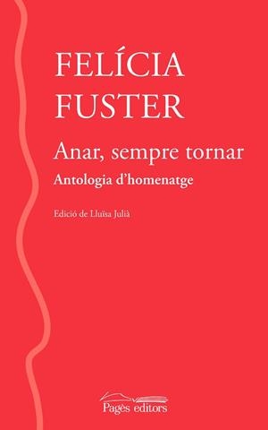 ANAR, SEMPRE TORNAR | 9788413033013 | FUSTER VILADECANS, FELÍCIA | Llibreria Aqualata | Comprar llibres en català i castellà online | Comprar llibres Igualada