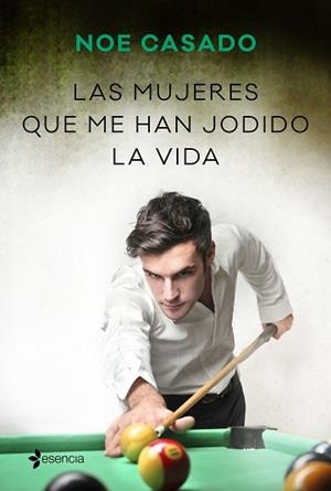 MUJERES QUE ME HAN JODIDO LA VIDA, LAS | 9788408236238 | CASADO, NOE | Llibreria Aqualata | Comprar libros en catalán y castellano online | Comprar libros Igualada