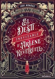DESTÍ INEVITABLE D'ARLÈNE REVÊTRUITE, EL | 9788424671006 | ARAGUZ, JAVI | Llibreria Aqualata | Comprar libros en catalán y castellano online | Comprar libros Igualada