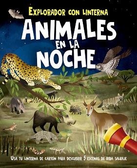 ANIMALES EN LA NOCHE | 9788491454779 | REAGAN, LISA | Llibreria Aqualata | Comprar libros en catalán y castellano online | Comprar libros Igualada