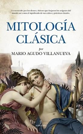 MITOLOGÍA CLÁSICA | 9788418757952 | AGUDO VILLANUEVA, MARIO | Llibreria Aqualata | Comprar libros en catalán y castellano online | Comprar libros Igualada