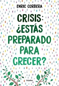 CRISIS, ¿ESTÁS PREPARADO PARA CRECER? | 9788418007484 | CORBERA, ENRIC | Llibreria Aqualata | Comprar libros en catalán y castellano online | Comprar libros Igualada