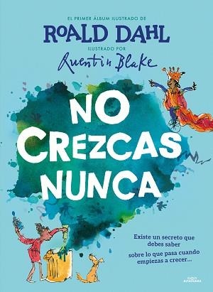 NO CREZCAS NUNCA | 9788420459233 | DAHL, ROALD | Llibreria Aqualata | Comprar libros en catalán y castellano online | Comprar libros Igualada