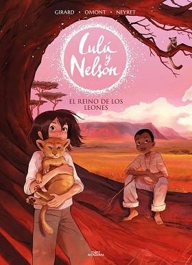 LULÚ Y NELSON 2. EL REINO DE LOS LEONES | 9788420456911 | NEYRET, AURÉLIE / OMONT, JEAN-MARIE | Llibreria Aqualata | Comprar llibres en català i castellà online | Comprar llibres Igualada