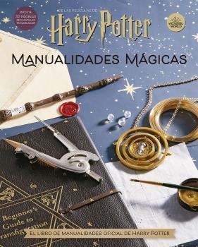HARRY POTTER: MANUALIDADES MÁGICAS | 9788467944471 | REVENSON, JODY / REINHART, MATTHEW | Llibreria Aqualata | Comprar libros en catalán y castellano online | Comprar libros Igualada