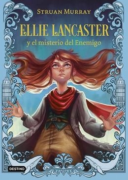 ELLIE LANCASTER Y EL MISTERIO DEL ENEMIGO | 9788408245735 | MURRAY, STRUAN | Llibreria Aqualata | Comprar libros en catalán y castellano online | Comprar libros Igualada