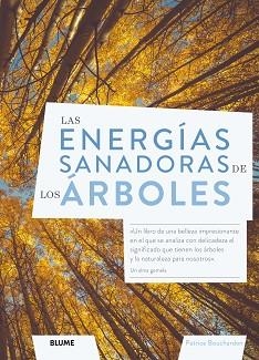ENERGÍAS SANADORAS DE LOS ÁRBOLES, LAS | 9788418725043 | BOUCHARDON, PATRICE | Llibreria Aqualata | Comprar libros en catalán y castellano online | Comprar libros Igualada