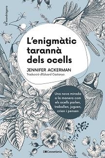 ENIGMÀTIC TARANNÀ DELS OCELLS, L' | 9788413560472 | ACKERMAN, JENNIFER | Llibreria Aqualata | Comprar libros en catalán y castellano online | Comprar libros Igualada