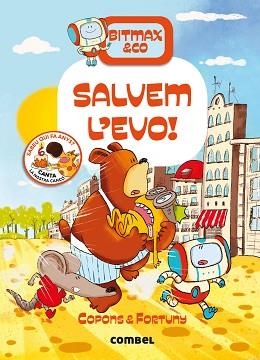 BITMAX & CO 5. SALVEM L'EVO!  | 9788491017721 | COPONS, JAUME / FORTUNY, LILIANA | Llibreria Aqualata | Comprar libros en catalán y castellano online | Comprar libros Igualada