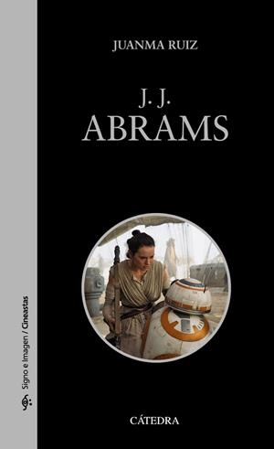 J. J. ABRAMS | 9788437643007 | RUIZ, JUANMA | Llibreria Aqualata | Comprar libros en catalán y castellano online | Comprar libros Igualada