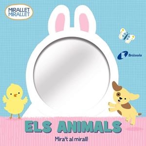 MIRALLET, MIRALLET. ELS ANIMALS | 9788413490571 | VARIOS AUTORES | Llibreria Aqualata | Comprar llibres en català i castellà online | Comprar llibres Igualada