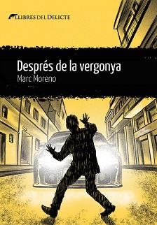 DESPRÉS DE LA VERGONYA | 9788412271867 | MORENO, MARC | Llibreria Aqualata | Comprar libros en catalán y castellano online | Comprar libros Igualada