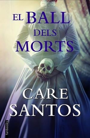 BALL DELS MORTS, EL | 9788418327681 | SANTOS, CARE | Llibreria Aqualata | Comprar llibres en català i castellà online | Comprar llibres Igualada