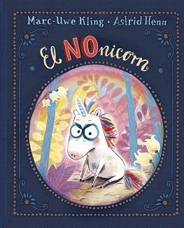 NONICORN, EL | 9788491454793 | KLING, MARC-UWE | Llibreria Aqualata | Comprar libros en catalán y castellano online | Comprar libros Igualada