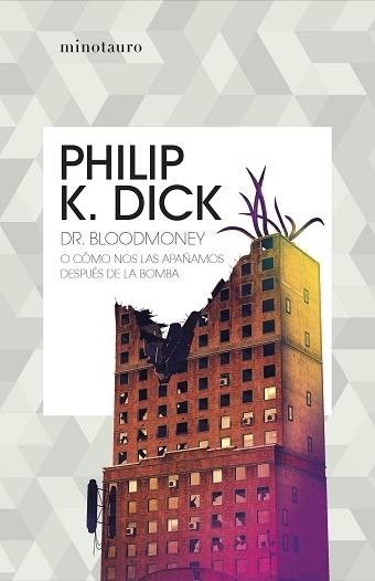 DR. BLOODMONEY O CÓMO NOS LAS APAÑAMOS DESPUÉS DE LA BOMBA | 9788445007402 | DICK, PHILIP K. | Llibreria Aqualata | Comprar libros en catalán y castellano online | Comprar libros Igualada