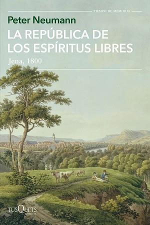 REPÚBLICA DE LOS ESPÍRITUS LIBRES, LA | 9788411070164 | NEUMANN, PETER | Llibreria Aqualata | Comprar libros en catalán y castellano online | Comprar libros Igualada