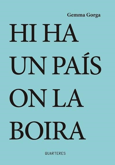 HI HA UN PAIS ON LA BOIRA | 9788412311730 | GORGA, GEMMA | Llibreria Aqualata | Comprar libros en catalán y castellano online | Comprar libros Igualada