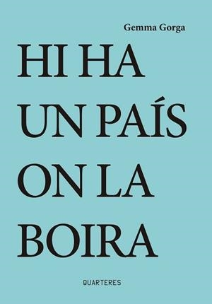 HI HA UN PAIS ON LA BOIRA | 9788412311730 | GORGA, GEMMA | Llibreria Aqualata | Comprar llibres en català i castellà online | Comprar llibres Igualada