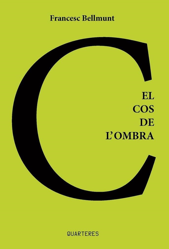 COS DE L'OMBRA, EL | 9788412393804 | BELLMUNT, FRANCESC | Llibreria Aqualata | Comprar libros en catalán y castellano online | Comprar libros Igualada