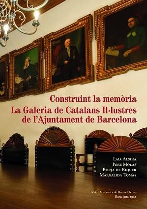 CONSTRUINT LA MEMÒRIA | 9788418022869 | ALSINA, LAIA / MOLAS, PERE/DE RIQUER, BORJA / TOMÀS, MARGALIDA | Llibreria Aqualata | Comprar libros en catalán y castellano online | Comprar libros Igualada
