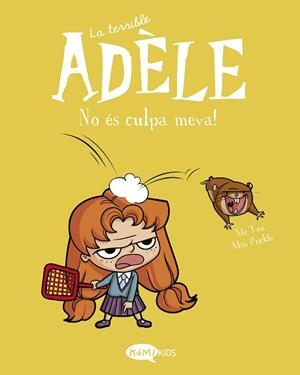 TERRIBLE ADÈLE 3, LA. NO ÈS CULPA MEVA! | 9788412257151 | MR TAN | Llibreria Aqualata | Comprar libros en catalán y castellano online | Comprar libros Igualada