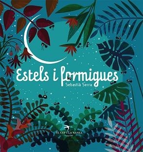 ESTELS I FORMIGUES | 9788418522727 | SERRA, SEBASTIÀ | Llibreria Aqualata | Comprar llibres en català i castellà online | Comprar llibres Igualada