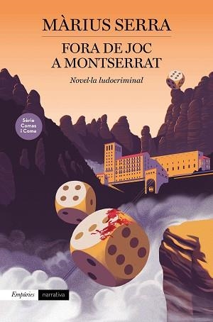 FORA DE JOC A MONTSERRAT | 9788418833106 | SERRA, MÀRIUS | Llibreria Aqualata | Comprar libros en catalán y castellano online | Comprar libros Igualada