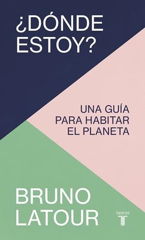 DÓNDE ESTOY? | 9788430624287 | LATOUR, BRUNO | Llibreria Aqualata | Comprar libros en catalán y castellano online | Comprar libros Igualada