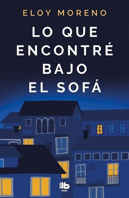 LO QUE ENCONTRÉ BAJO EL SOFÁ | 9788413142401 | MORENO, ELOY | Llibreria Aqualata | Comprar libros en catalán y castellano online | Comprar libros Igualada