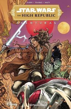 STAR WARS HIGH REPUBLIC AVENTURAS 1 (TOMO) | 9788491464570 | OLDER, DANIEL JOSÉ / TOLIBAO, HARVEY | Llibreria Aqualata | Comprar libros en catalán y castellano online | Comprar libros Igualada