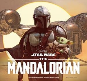 ARTE DE STAR WARS, EL. THE MANDALORIAN | 9788413419176 | SZOSTAK, PHIL | Llibreria Aqualata | Comprar libros en catalán y castellano online | Comprar libros Igualada