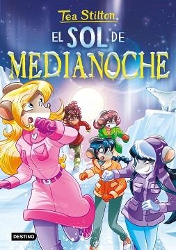 TEA STILTON. EL SOL DE MEDIANOCHE | 9788408244363 | STILTON, TEA | Llibreria Aqualata | Comprar libros en catalán y castellano online | Comprar libros Igualada