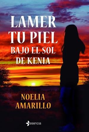 LAMER TU PIEL BAJO EL SOL DE KENIA | 9788408246930 | AMARILLO, NOELIA | Llibreria Aqualata | Comprar libros en catalán y castellano online | Comprar libros Igualada