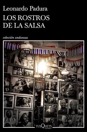 ROSTROS DE LA SALSA, LOS | 9788411070157 | PADURA, LEONARDO | Llibreria Aqualata | Comprar libros en catalán y castellano online | Comprar libros Igualada
