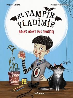 VAMPIR VLADIMIR 1, EL. ABANS MORT QUE VAMPIR! | 9788424670832 | CALERO, MIGUEL | Llibreria Aqualata | Comprar libros en catalán y castellano online | Comprar libros Igualada