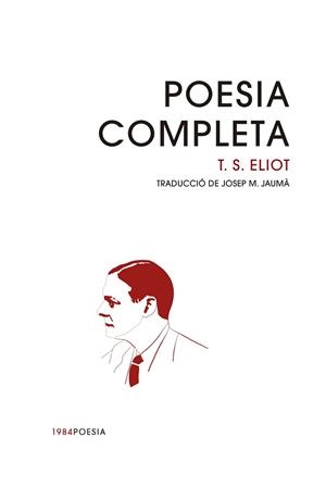 POESIA COMPLETA DE T. S. ELIOT | 9788416987993 | ELIOT, T. S. | Llibreria Aqualata | Comprar libros en catalán y castellano online | Comprar libros Igualada