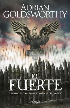 FUERTE, EL | 9788418491757 | GOLDSWORTHY, ADRIAN | Llibreria Aqualata | Comprar libros en catalán y castellano online | Comprar libros Igualada
